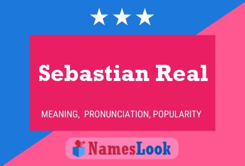 Affiche de nom Sebastian Real