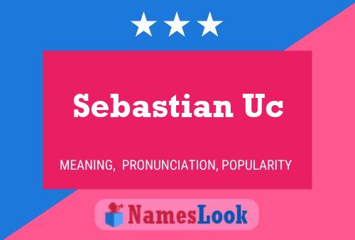 Affiche de nom Sebastian Uc