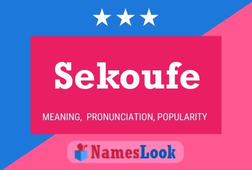 Affiche de nom Sekoufe