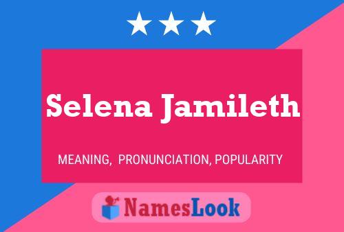 Affiche de nom Selena Jamileth