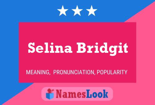 Affiche de nom Selina Bridgit