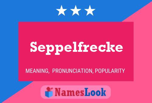 Affiche de nom Seppelfrecke