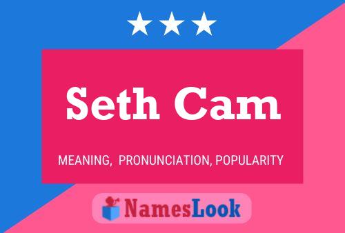 Affiche de nom Seth Cam