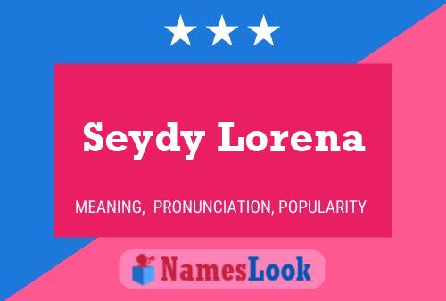 Affiche de nom Seydy Lorena