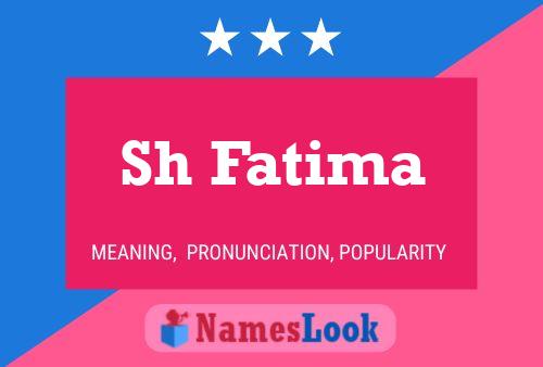 Affiche de nom Sh Fatima