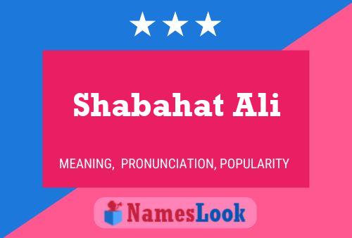 Affiche de nom Shabahat Ali