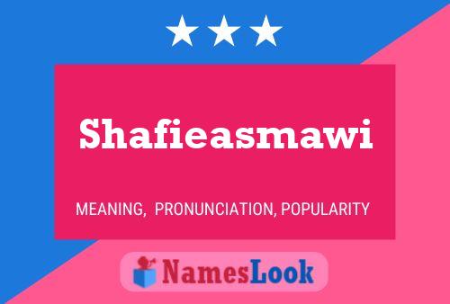 Affiche de nom Shafieasmawi