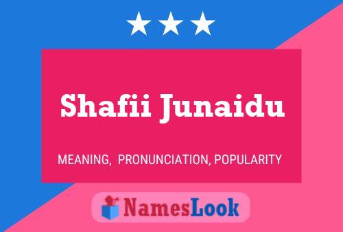 Affiche de nom Shafii Junaidu