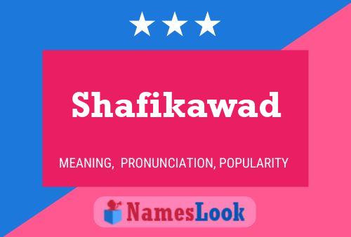 Affiche de nom Shafikawad