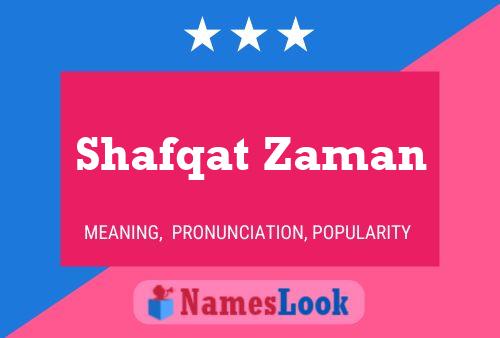 Affiche de nom Shafqat Zaman