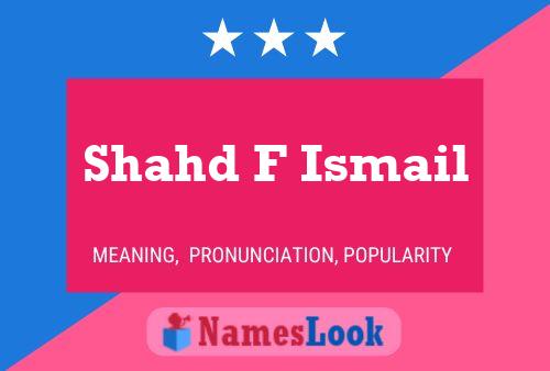 Affiche de nom Shahd F Ismail