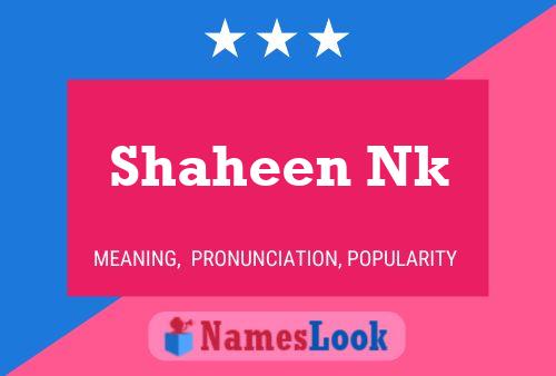 Affiche de nom Shaheen Nk