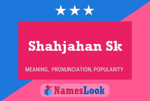 Affiche de nom Shahjahan Sk