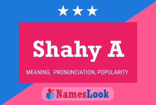 Affiche de nom Shahy A