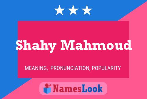 Affiche de nom Shahy Mahmoud