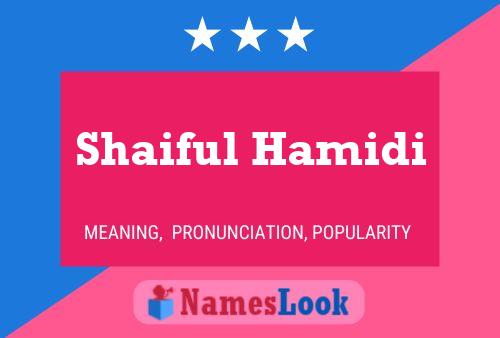 Affiche de nom Shaiful Hamidi