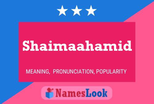 Affiche de nom Shaimaahamid