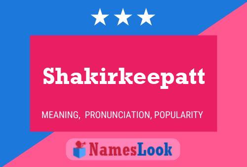 Affiche de nom Shakirkeepatt