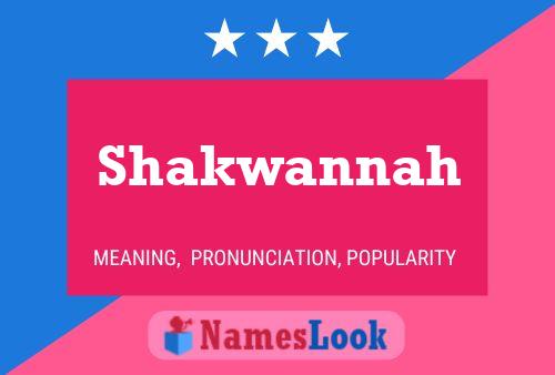 Affiche de nom Shakwannah