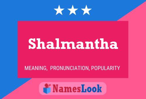 Affiche de nom Shalmantha