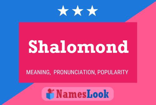 Affiche de nom Shalomond