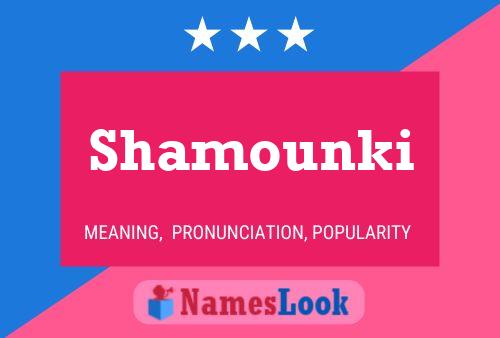 Affiche de nom Shamounki