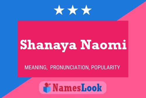 Affiche de nom Shanaya Naomi