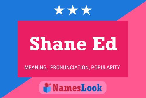 Affiche de nom Shane Ed