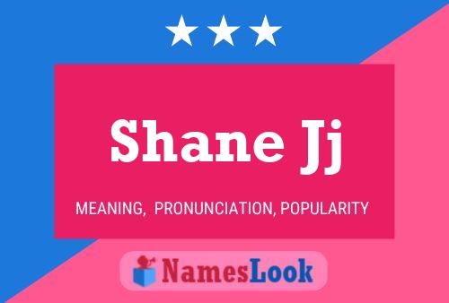 Affiche de nom Shane Jj