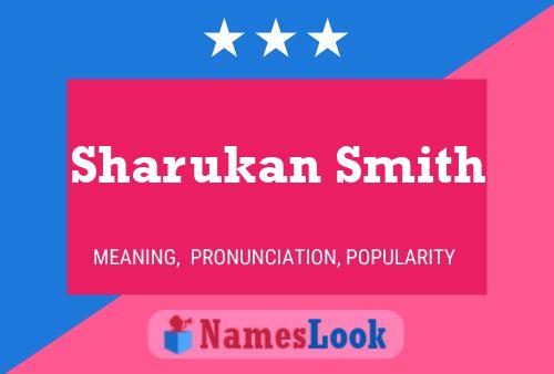 Affiche de nom Sharukan Smith