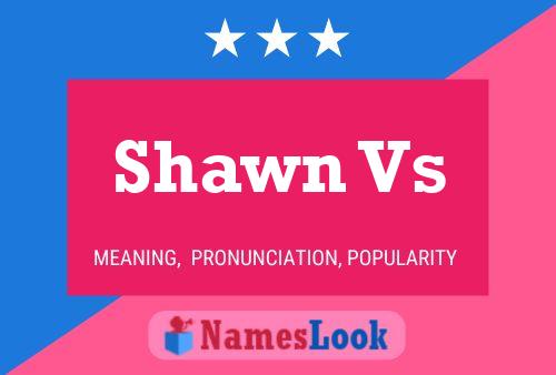 Affiche de nom Shawn Vs