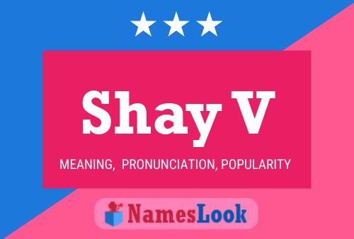 Affiche de nom Shay V