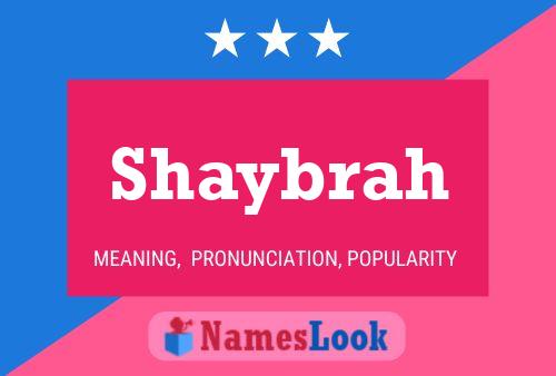 Affiche de nom Shaybrah