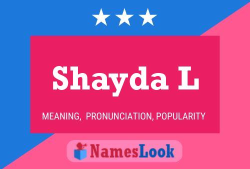 Affiche de nom Shayda L