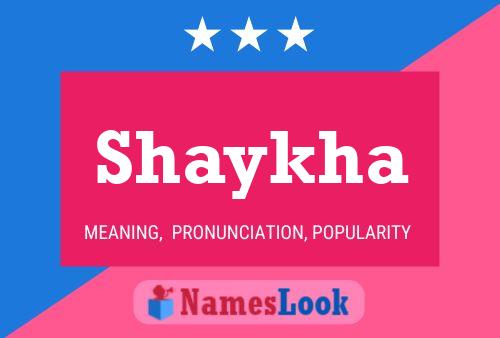 Affiche de nom Shaykha