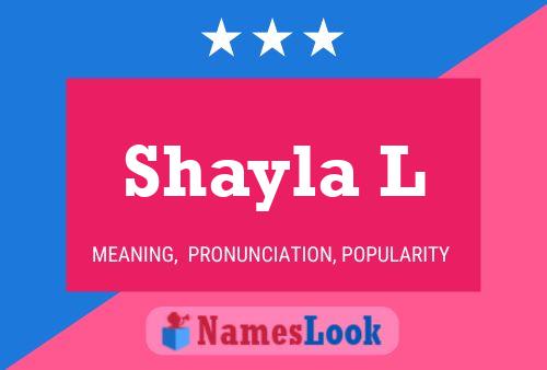 Affiche de nom Shayla L