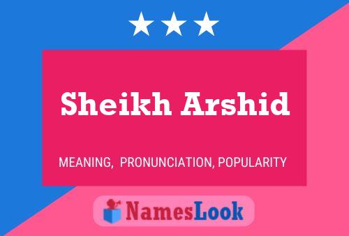 Affiche de nom Sheikh Arshid