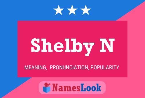 Affiche de nom Shelby N