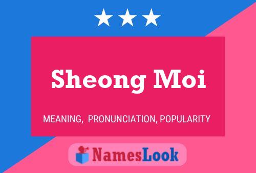 Affiche de nom Sheong Moi