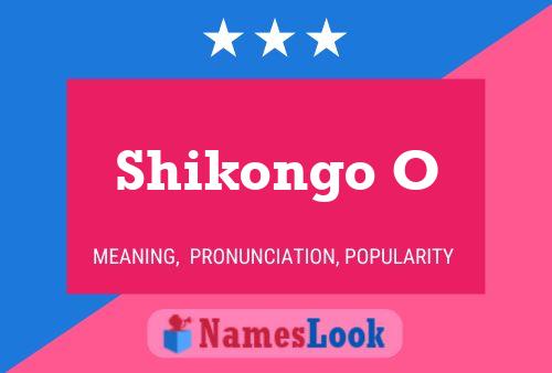 Affiche de nom Shikongo O