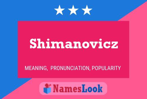 Affiche de nom Shimanovicz