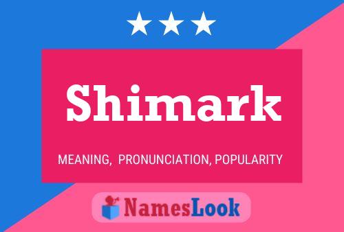 Affiche de nom Shimark