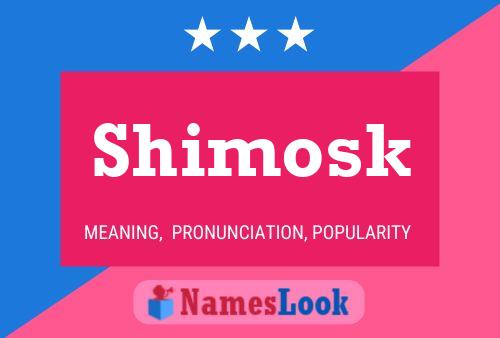 Affiche de nom Shimosk