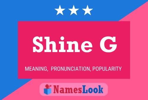 Affiche de nom Shine G