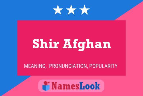 Affiche de nom Shir Afghan