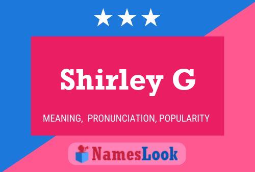 Affiche de nom Shirley G