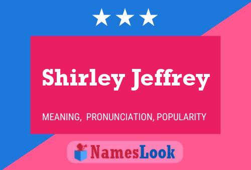 Affiche de nom Shirley Jeffrey