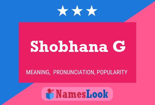 Affiche de nom Shobhana G