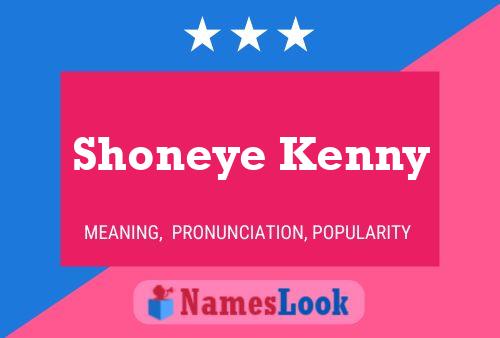 Affiche de nom Shoneye Kenny