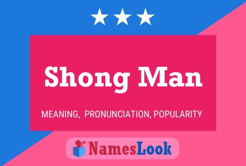 Affiche de nom Shong Man